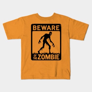 Beware of the Zombie Sign Black Kids T-Shirt